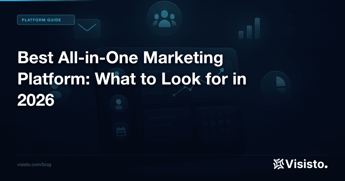 Best All-in-One Marketing Platform: What to Look For in 2026